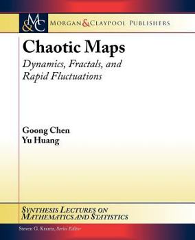 Paperback Chaotic Maps: Dynamics, Fractals and Rapid Fluctuations Book