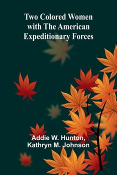 Paperback Two Colored women with the American Expeditionary Forces [French] Book