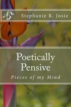 Paperback Poetically Pensive: Pieces of My Mind Book