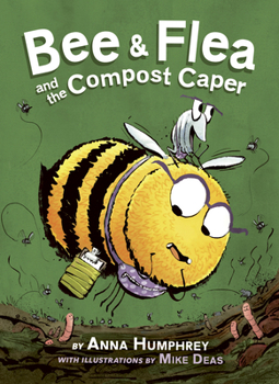 Hardcover Bee & Flea and the Compost Caper Book