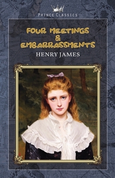 Paperback Four Meetings & Embarrassments Book