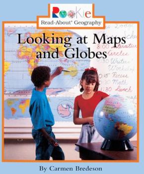 School & Library Binding Looking at Maps and Globes Book