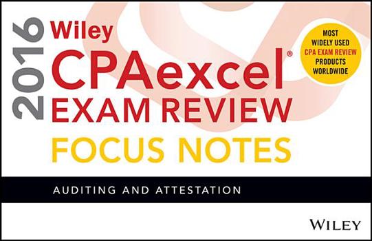 Spiral-bound Wiley Cpaexcel Exam Review 2016 Focus Notes: Auditing and Attestation Book