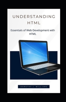 Paperback Understanding HTML: Essentials of Web Development with HTML Book