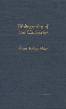 Hardcover Bibliography of the Chickasaw Book