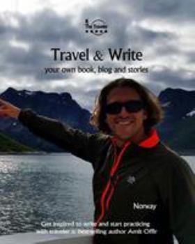 Paperback Travel & Write: Your Own Book, Blog and Stories - Norway - Get Inspired to Write and Start Practicing Book