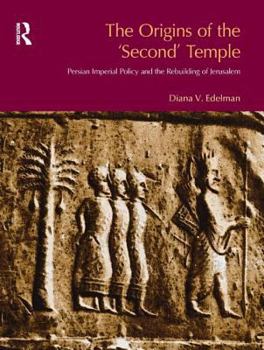 Paperback The Origins of the Second Temple: Persion Imperial Policy and the Rebuilding of Jerusalem Book