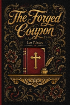 The Forged Coupon: A story about how a small evil gives birth to a big one | New Translation