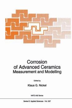 Paperback Corrosion of Advanced Ceramics: Measurement and Modelling Book
