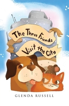 Paperback The Three Friends Visit the City Book