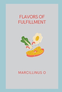 Paperback Flavors of Fulfillment Book