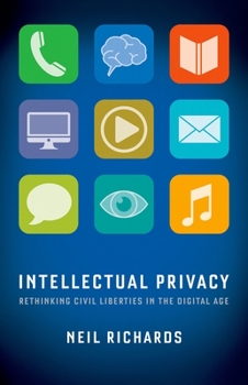 Paperback Intellectual Privacy: Rethinking Civil Liberties in the Digital Age Book