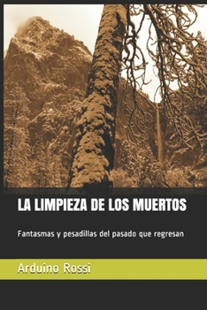 LA LIMPIEZA DE LOS MUERTOS: Fantasmas y pesadillas del pasado que regresan (Spanish Edition)
