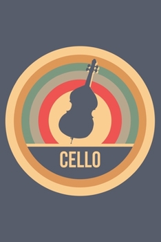 Cello: Retro Vintage Notebook 6 x 9 Lined Ruled Journal Gift for Cellists And Cello Lovers (108 Pages)