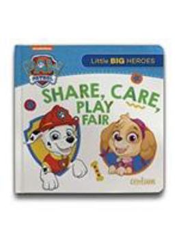 Board book Paw Patrol - Share, Care, Play Fair Board Book