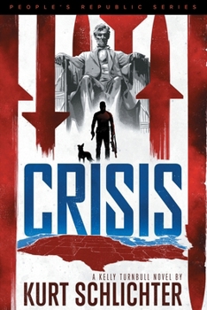 Crisis - Book #5 of the Kelly Turnbull