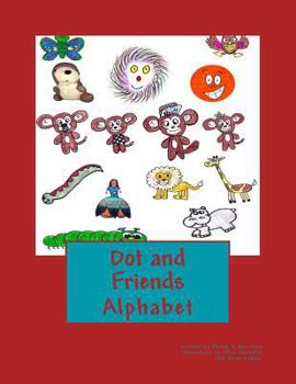 Paperback Dot and Friends: Alphabet Book