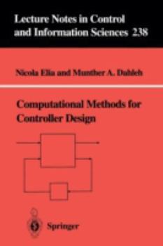 Computational Methods for Controller Design (Lecture Notes in Control and Information Sciences)
