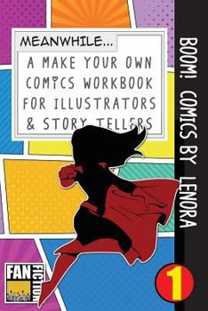 Paperback Boom! Comics by Lenora: A What Happens Next Comic Book for Budding Illustrators and Story Tellers Book