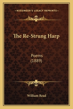 Paperback The Re-Strung Harp: Poems (1889) Book