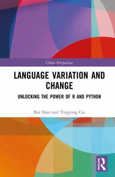 Hardcover Language Variation and Change: Unlocking the Power of R and Python Book