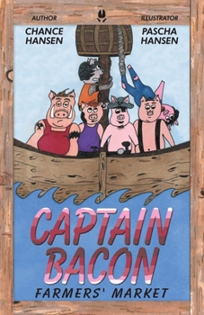 Paperback Captain Bacon: Farmers' Market Book