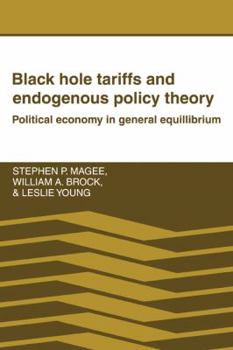 Paperback Black Hole Tariffs and Endogenous Policy Theory Book
