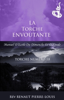 Paperback La Torche Envoutante: Torche Numero 18 [French] Book