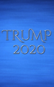Paperback Trump 2020 writing journal: Trump 2020 writing journal Book