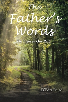 Paperback The Fathers Words The Light to Our Path Book