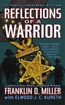 Mass Market Paperback Reflections of a Warrior: Six Years as a Green Beret in Vietnam Book