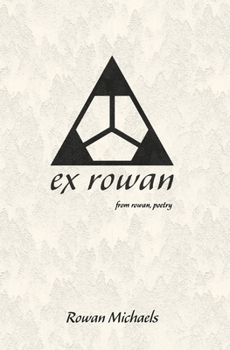 Paperback ex rowan: (from rowan, poetry) Book