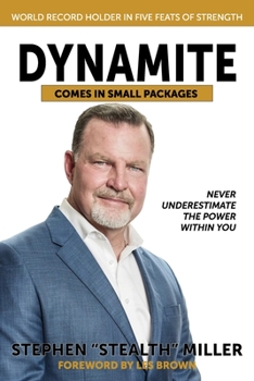 Paperback Dynamite Comes in Small Packages: Never Underestimate the Power Within You Book