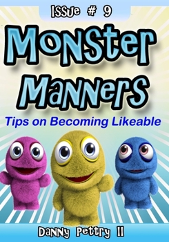 Paperback Monster Manners: Tips on Becoming Likeable Book
