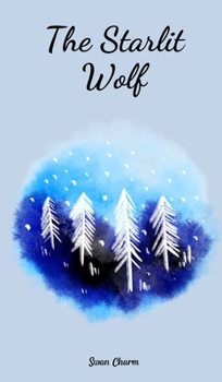 Hardcover The Starlit Wolf Book