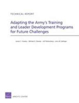 Paperback Adapting the Army's Training and Leader Development Programs for Future Challenges Book