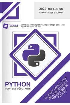 Paperback Python pour les débutants: Votre guide complet étape par étape pour tout savoir sur Python [French] Book