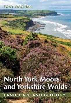 Paperback North York Moors and Yorkshire Wolds: Landscape and Geology Book