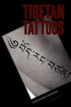 Paperback Tibetan Tattoos Sacred Meanings And Designs Book