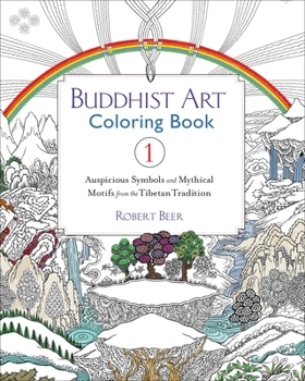 Paperback Buddhist Art Coloring, Book 1: Auspicious Symbols and Mythical Motifs from the Tibetan Tradition Book