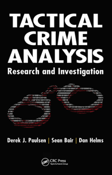 Hardcover Tactical Crime Analysis: Research and Investigation Book