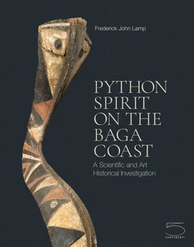 Hardcover Python Spirit on the Baga Coast: A Scientific and Art Historical Investigation Book