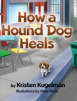 Hardcover How a Hound Dog Heals Book