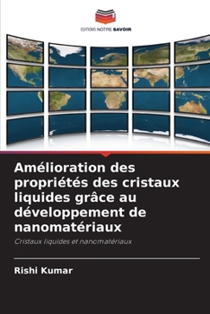 Paperback Amélioration des propriétés des cristaux liquides grâce au développement de nanomatériaux [French] Book