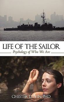 Hardcover Life of the Sailor: Psychology of Who We Are Book