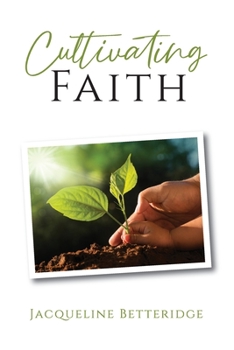 Paperback Cultivating Faith Book