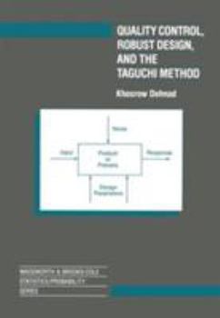 Hardcover Quality Control, Robust Design, and the Taguchi Method (Wadsworth and Books/Cole Statistics/Probability Series) Book