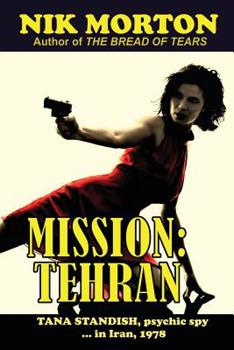 Paperback Mission: Tehran: Tana Standish, psychic spy in Iran, 1978 Book