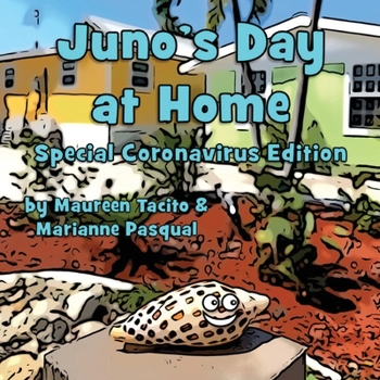 Paperback Juno's Day at Home: Special Coronavirus Edition Book