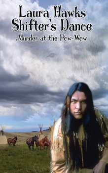 Paperback Shifter's Dance: Murder at the Pow Wow Book